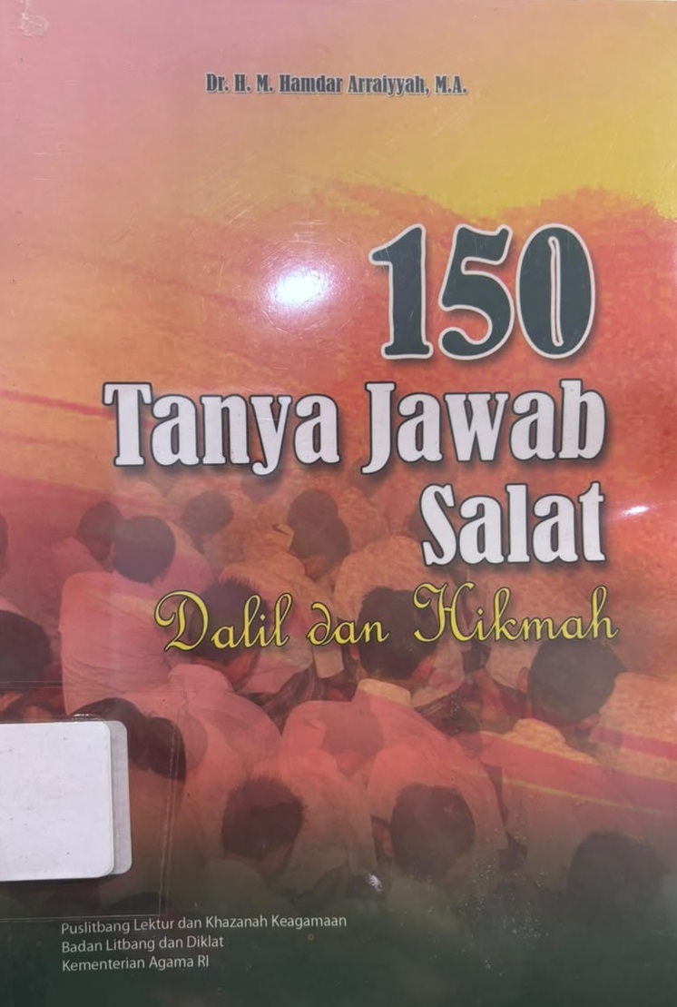 150 Tanya jawab salat : Dalil dan hikmah