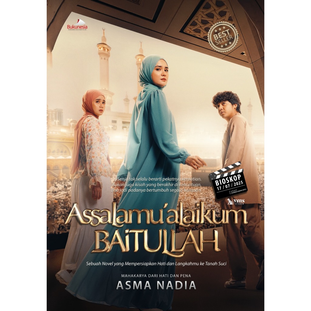 Assalamu'alaikum Baitullah : Sebuah Novel yang Mempersiapkan Hati dan Langkahmu ke Tanah Suci