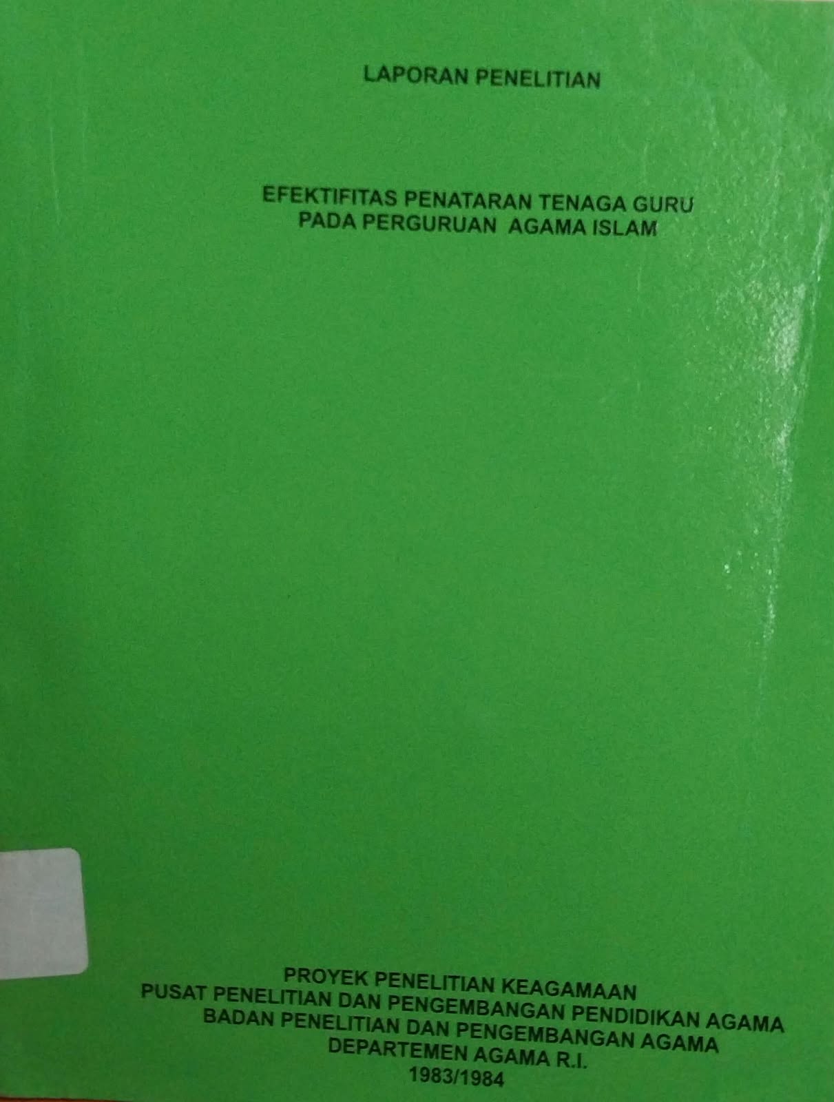 Efektifitas Penataran Tenaga Guru pada Perguruan Agama Islam : Laporan Penelitian