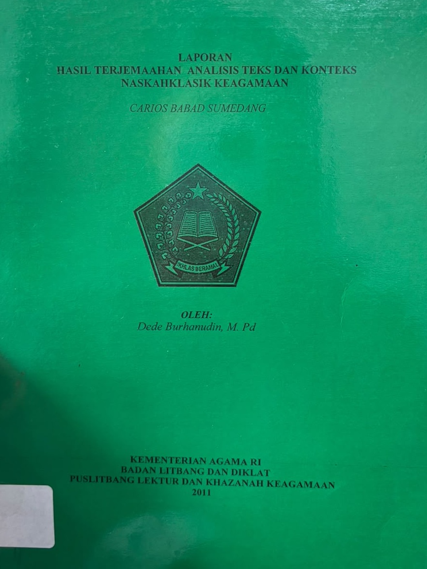 Hasil Terjemahan Analisis Teks dan Konteks Naskah Klasik Kegamaan : Carios Babad Sumedang (Laporan)