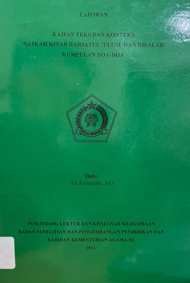 Kajian Teks dan Konteks Naskah Kitab Bahjatul 'Ulum dan Risalah Kumpulan Doa-doa : Laporan