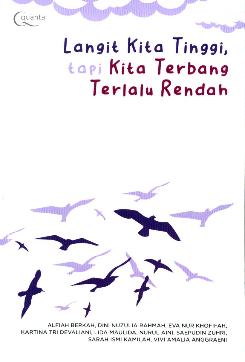 Langit kita tinggi, tapi kita terbang terlalu rendah
