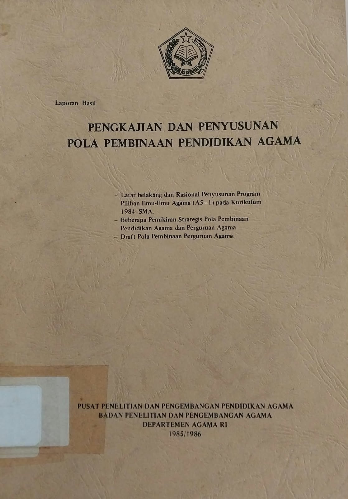 Laporan Hasil Pengkajian dan Penyusunan Pola Pembinaan Pendidikan Agama