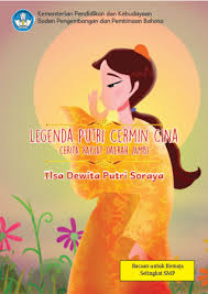 Legenda Putri Cermin Cina : Cerita Rakyat Jambi