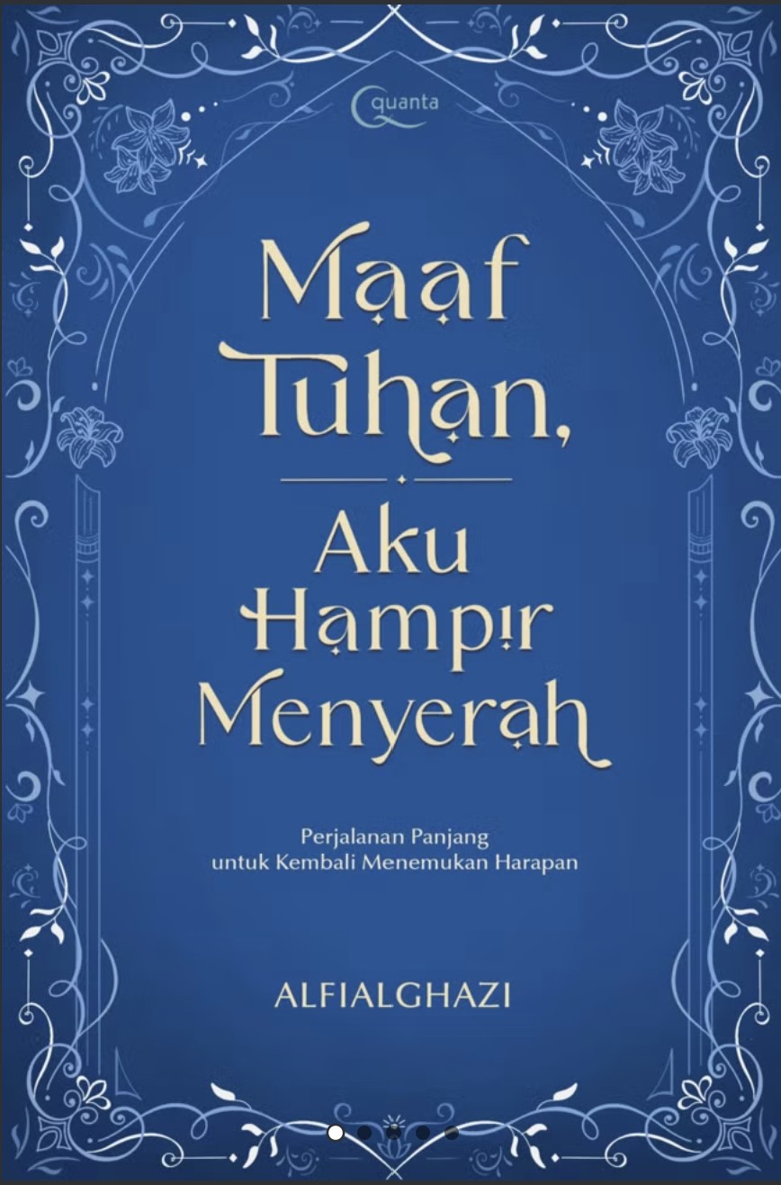 Maaf Tuhan, aku hampir menyerah