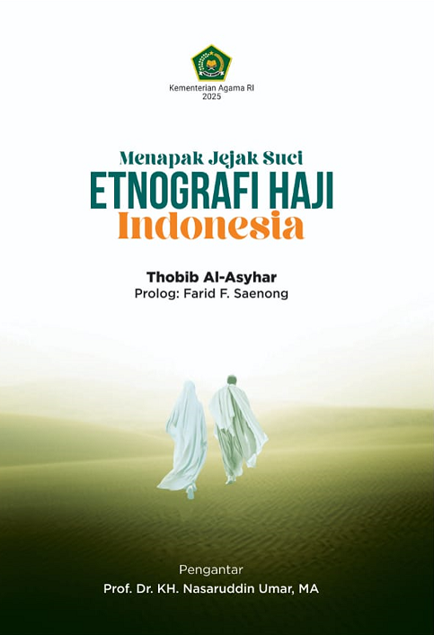 Menapak Jejak Suci Etnografi Haji Indonesia