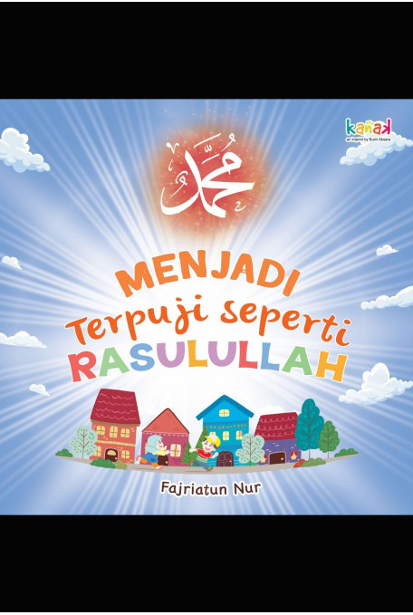 Menjadi Terpuji Seperti Rasulullah