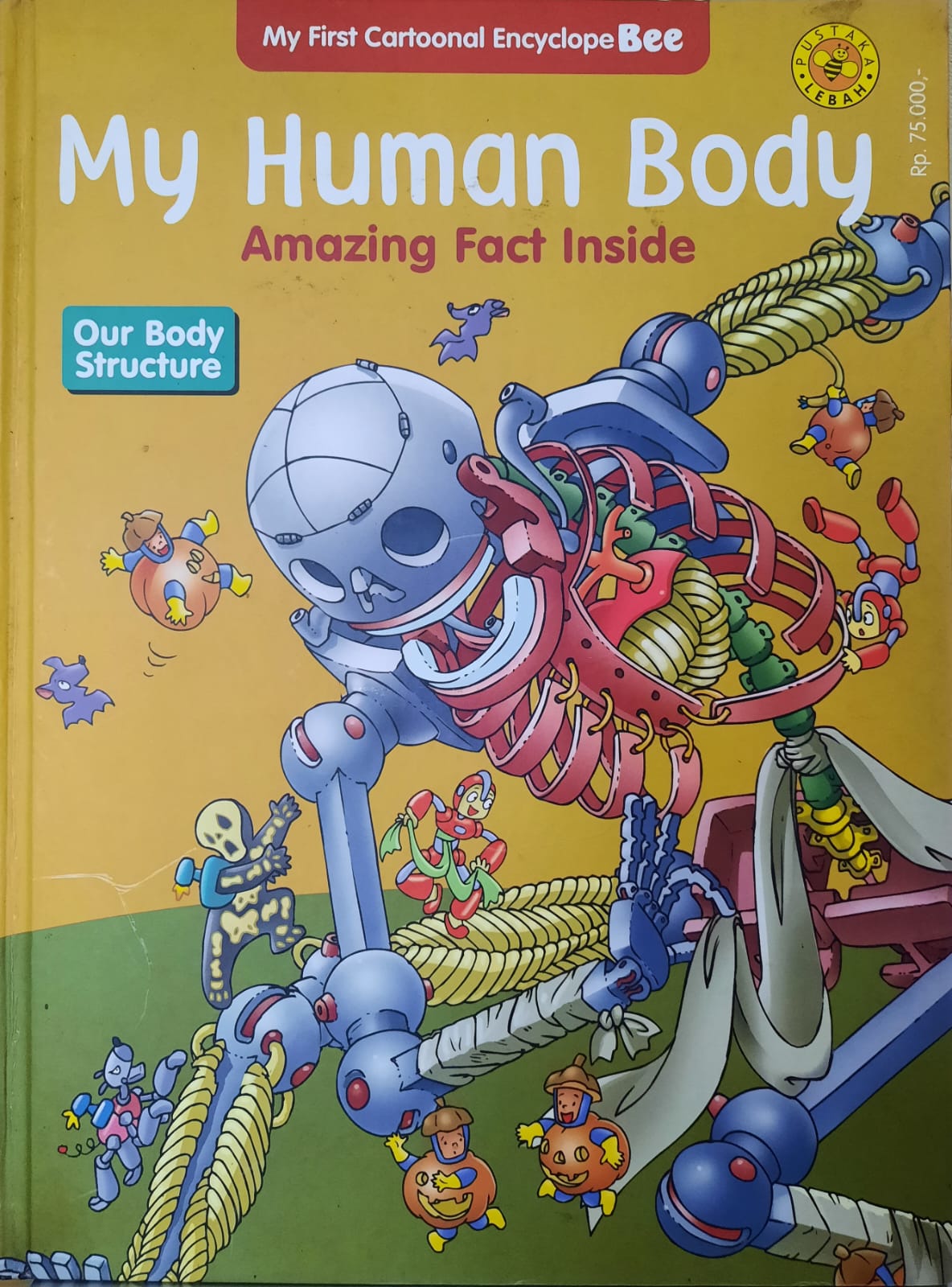My Human Body Amazing Fact Inside Our Body Structure : My First Cartoonal Encyclope Bee