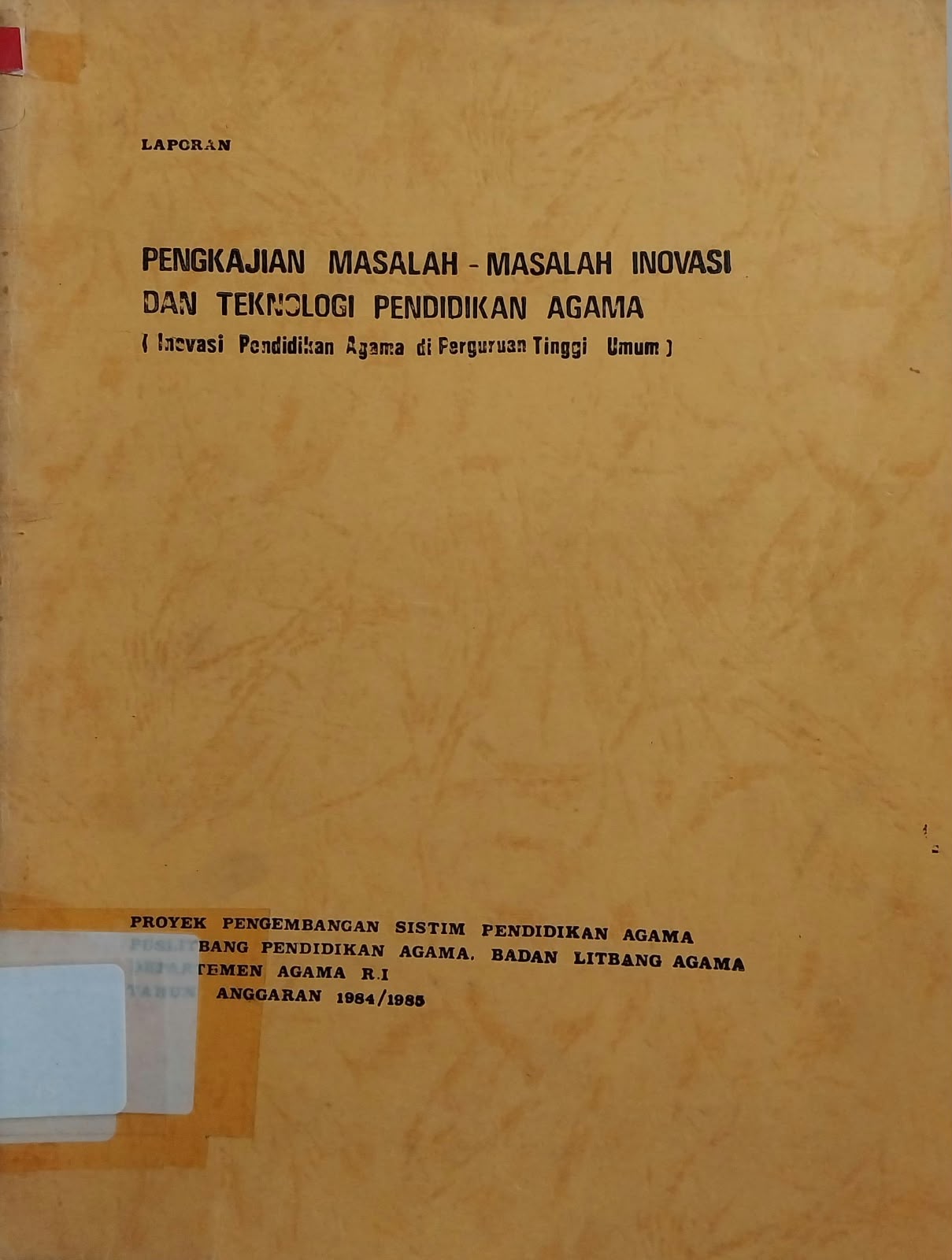Pengkajian Masalah Masalah Inovasi dan Teknologi Pendidikan Agama :  Inovasi Pendidikan Agama di Perguruan Tinggi Umum