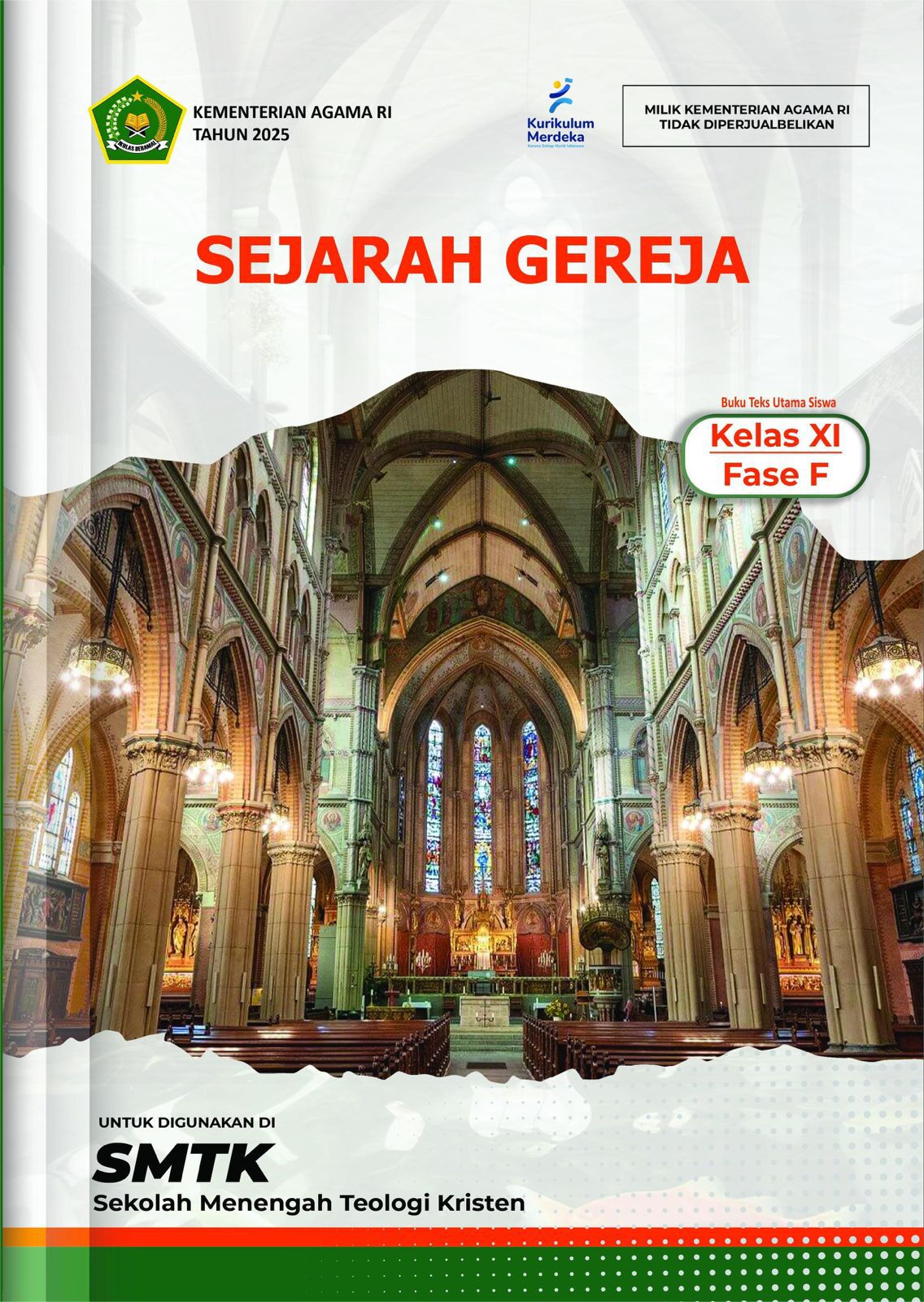 Sejarah Gereja Buku Teks Utama Siswa Kelas XI Fase F untuk Dipergunakan di SMTK (Sekolah Menengah Teologi Kristen)