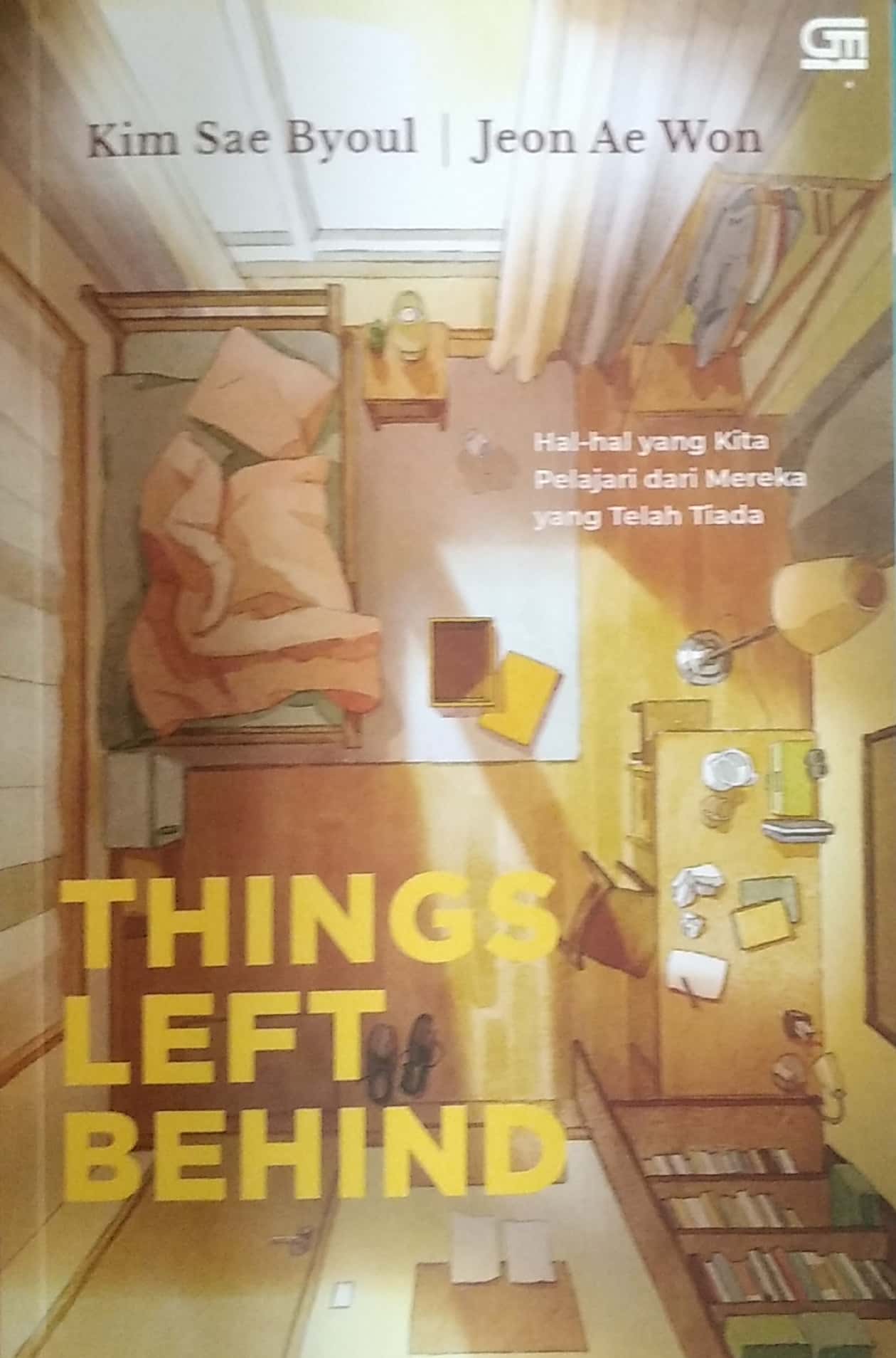 Things left behind : Hal-hal yang kita pelajari dari mereka yang telah tiada