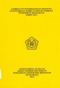 Image of Laporan Penyelenggaraan Kegiatan Inventarisasi Karya Ulama Di Lembaga Pendidikan Keagamaan Tahun 2013
