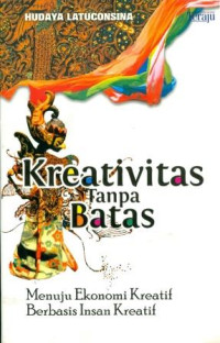 Image of Kreativitas Tanpa Batas: Menuju Ekonomi Kreatif Berbasis Insan Kreatif