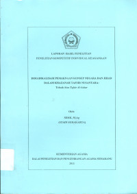 Image of Laporan Hasil Penelitian Penelitian Kompetitif Induvidual Keagamaan Deradikalisasi Pemaknaan Konsep Negara Dan Jihad Dalam Khazanah Tafsir Nusantara
