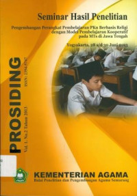 Image of Prosiding Vol.1 Np.2 Tahun 2013 Seminar Hasil Penelitian Pengembangan Perangkat Pembelajaran PKn Berbasis Religi dengan Model Pembelajaran Kooperatif pada MTs di Jawa Tengah Yogyakarta 28 s/d 30 Juni 2013