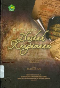 Image of Katalog Naskah Keagamaan : Maluku Utara, Sulawesi Selatan, Maluku, Sulawesi Barat, Sulawesi Tenggara, Papua Barat, Gorontalo