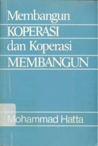 Image of Membangun Koperasi dan Koperasi Membangun : Kumpulan Pidato