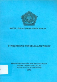 Image of Modul Diklat Manajemen Wakaf Standarisasi Pengelolaan Wakaf