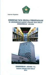 Image of Laporan kegiatan kelola perpustakaan di lingkungan badan litbang dan diklat kementrian agama