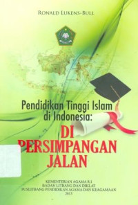 Image of Pendidikan Tinggi Islam Di Indonesia : Di Persimpangan Jalan