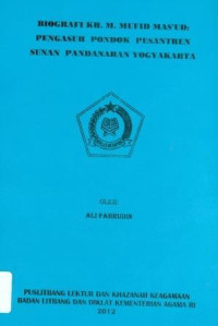 Image of Biografi KH. M. Mufid Mas'ud : Pengasuh Pondok Pesantren Sunan Pandanaran Yogyakarta