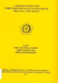 Image of Laporan Penelitian Pemetaan Seni Budaya Keagamaan Wilayah Jawa Barat