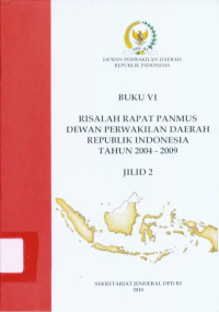 Image of Risalah Rapat PANMUS Dewan Perwakilan Daerah Republik Indonesia Tahun 2004-2009 Jilid 2 (Buku VI)