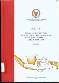 Image of Risalah Rapat PPUU Dewan Perwakilan Daerah Republik Indonesia Tahun 2004-2009 Jilid 2 (Buku VII)