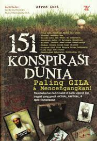 Image of 151 Konspirasi Dunia Paling Gila dan Mencenangkan
