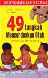 Image of 49 Langkah Mencerdaskan Otak: Merawat Daya Pikir Sejak Dini