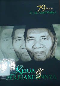 Image of 79 Tahun H.M. Arief Mahya: Kerja dan Perjuangannya