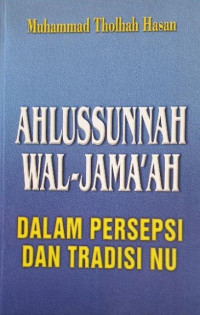 Image of Ahlussunnah Wal-Jama'ah Dalam Persepsi Dan Tradisi NU