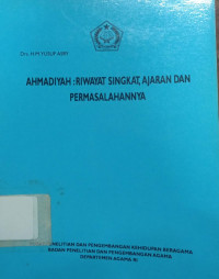 Image of Ahmadiyah: Riwayat Singkat, Ajaran dan Permasalahannya