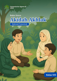 Image of Akidah Akhlak : Buku Siswa Madrasah Tsanawiyah Kelas VIII