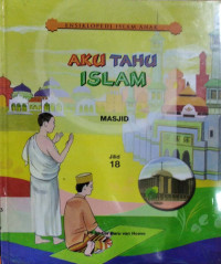 Image of Aku Tahu Islam Jilid 18 : Masjid