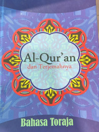 Image of Al-Qur'an dan terjemahnya Bahasa Toraja