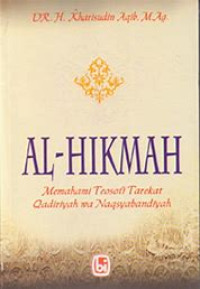 Image of Al-Hikmah Memahami Teosofi Tarekat Qadiriyah Wa Naqsyabandiyah
