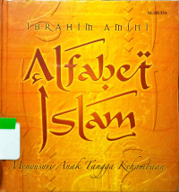 Image of Alfabet Islam: Menyusuri Anak Tangga Kehambaan