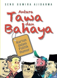 Image of Antara Tawa dan Bahaya