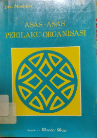 Image of Asas-Asas Perilaku Organisasi