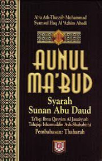 Image of Aunul Ma'bud : Syarah Sunan Abu Daud Jilid 1