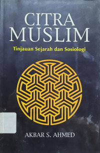 Image of Citra Muslim Tinjauan Sejarah dan Sosiologi