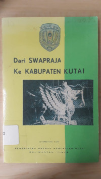 Image of Dari Swapraja Ke Kabupaten Kutai