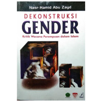 Image of Dekonstruksi Gender: Kritik Wacana Perempuan dalam Islam