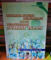 Image of Dinamika Sosial Keagamaan dalam Pelaksanaan Syariat Islam