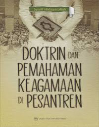 Image of Doktrin dan Pemahaman Keagamaan Radikal di Pesantren