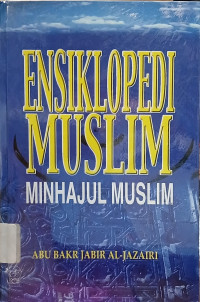 Image of Ensiklopedi Muslim : Minhajul Muslim
