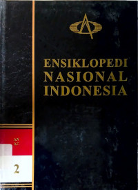 Image of Ensiklopedi Nasional Indonesia Jilid 2 :  AN - AZ
