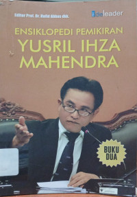 Image of Ensiklopedi Pemikiran Yusril Ihza Mahendra Buku Dua