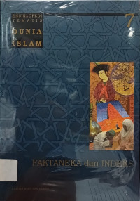 Image of Ensiklopedi Tematis Dunia Islam Jilid 7 : Faktaneka dan Indeks